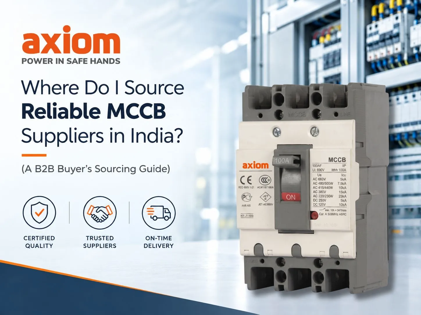 Where to Source Reliable MCCB Switch Suppliers in India? | Axiom Controls