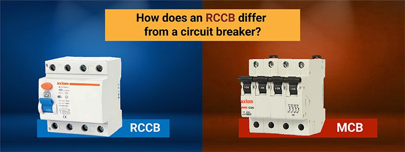 How-does-an-RCCB-differ-from-a-circuit-breaker